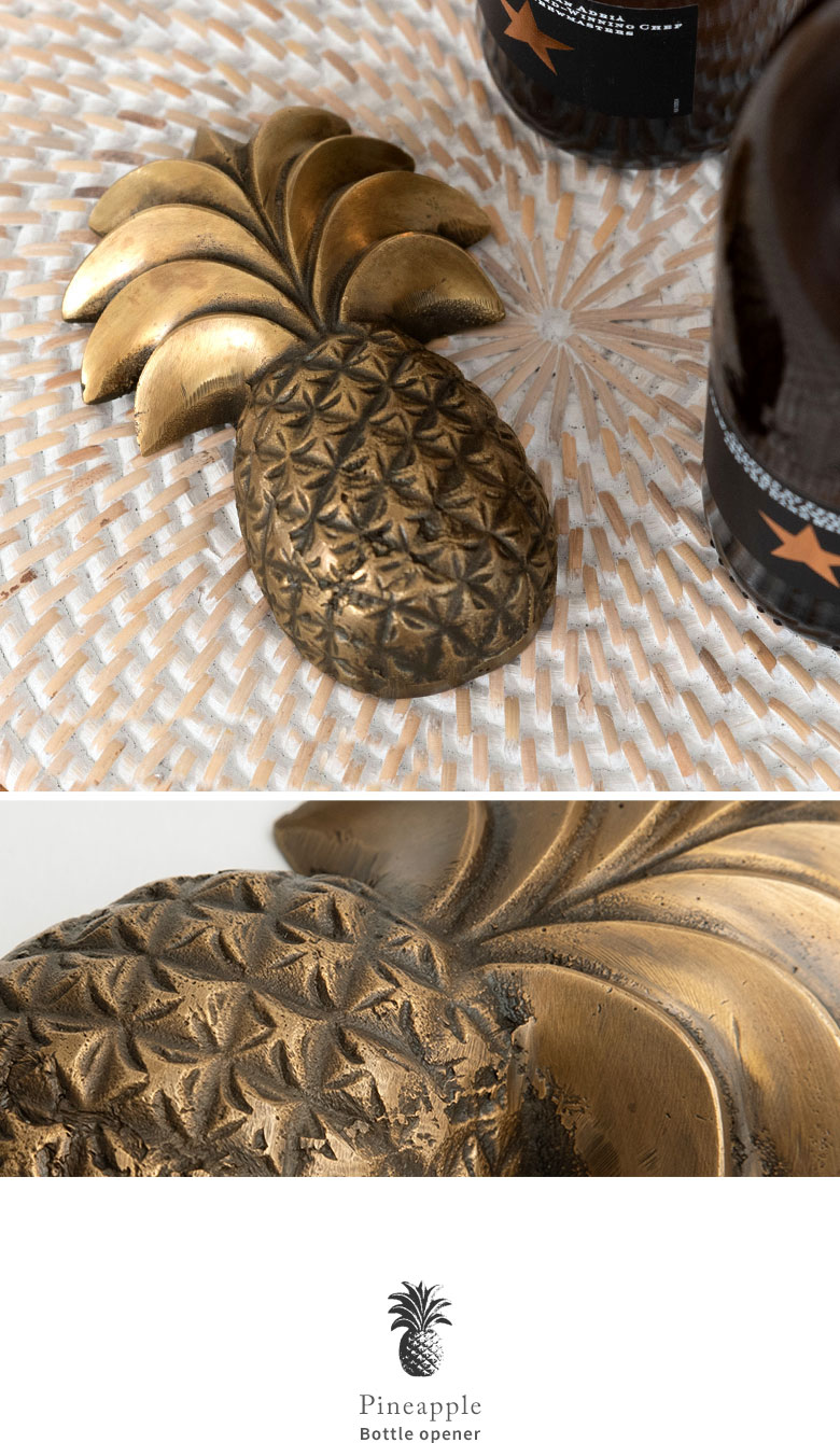 パイナップルをモチーフにした真鍮製のボトルオープナー
